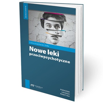 Nowe leki przeciwpsychotyczne Marcin Siwka