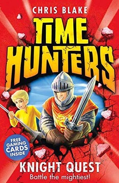 KNIGHT QUEST: BOOK 2 (TIME HUNTERS) - Chris Blake [KSIĄŻKA]