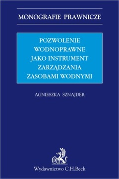 Pozwolenie wodnoprawne jako instrument... - ebook