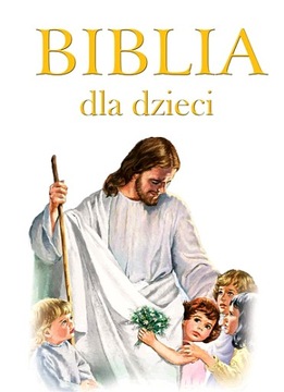 BIBLIA DLA DZIECI