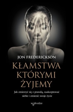 Kłamstwa, którymi żyjemy - e-book