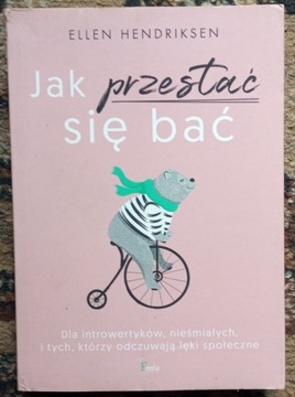 Hendriksen JAK PRZESTAĆ SIĘ BAĆ