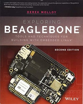 Exploring BeagleBone: Tools and Techniques for