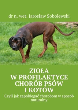 Zioła w profilaktyce chorób psów i kotów - ebook