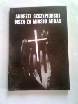MSZA ZA MIASTO ARRAS - A. Szczypiorski