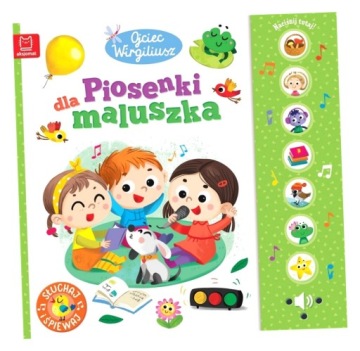 OJCIEC WIRGILIUSZ. PIOSENKI DLA MALUSZKA ANNA PODGÓRSKA