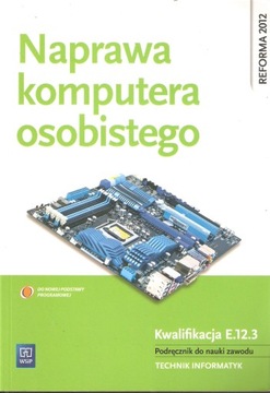 Naprawa komputera osobistego Podręcznik E.12.3