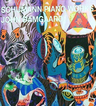 Schumann, John Damgaard – Schumann Piano Works
