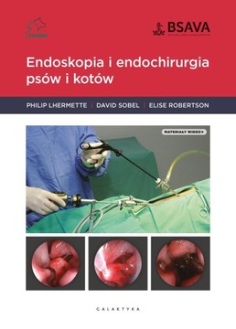 Endoskopia i endochirurgia psów i kotów Galaktyka