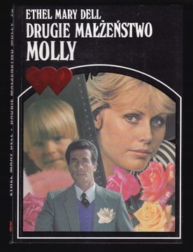 DRUGIE MAŁŻEŃSTWO MOLLY - Ethel Mary Dell