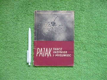 PAJĄK TKACZ INŻYNIER I MYŚLIWIEC