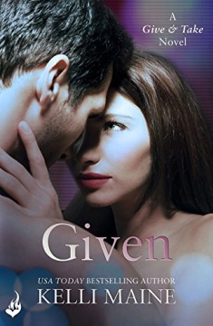 Given: A Give & Take Novel (Book 3) Maine