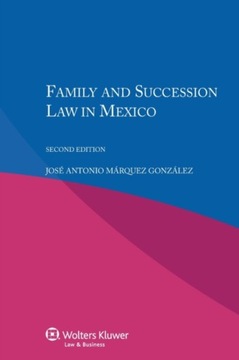 Family and Succession Law in Mexico Marquez