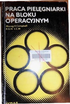 Praca pielęgniarki na bloku operacyjnym - Compbell