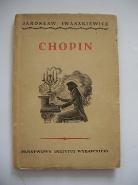 CHOPIN - Jarosław Iwaszkiewicz (1949)