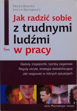 Jak radzić sobie w trudnymi ludźmi w pracy Boschi