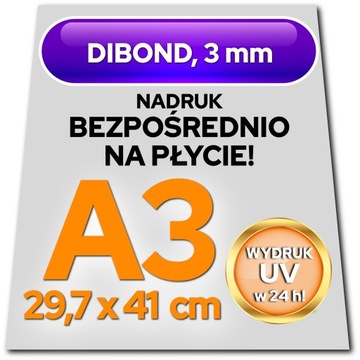 Druk UV DIBOND 3mm A3 29,7x42 cm Tablica Szyld Plansza Płyta reklamowa