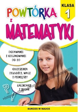 Powtórka z matematyki kl. 1- Sukces w nauce