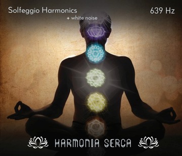 Solfeggio Harmonic&white noise 639Hz Harmonia