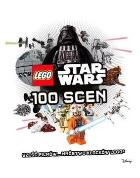 LEGO STAR WARS. 100 SCEN PRACA ZBIOROWA