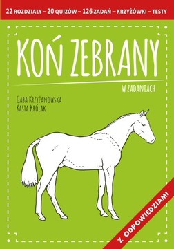 Лошадь собрана, Габа Кшижановская, Кася Крулак