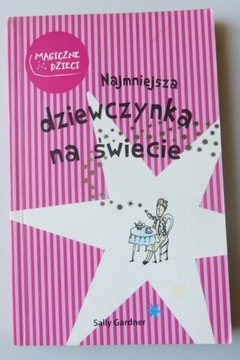 Najmniejsza dziewczynka na świecie Sally Gardner