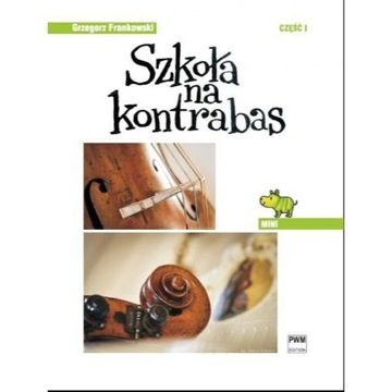 Szkoła na kontrabas 1 MINI FRANKOWSKI Grzegorz