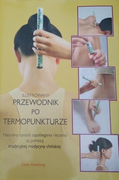 Ilustrowany przewodnik po termopunkturze