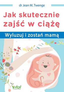 OUTLET: Jak skutecznie zajść w ciążę