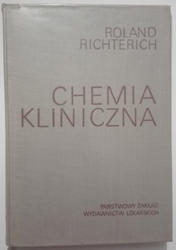 CHEMIA KLINICZNA Roland Richterich