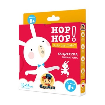 Czuczu Hop hop Duży czy mały