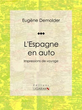 L'Espagne en auto - Eugene Demolder EBOOK