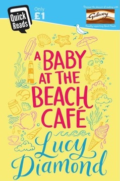 Quick Reads: Baby at the Beach Cafe Lucy Diamond