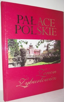 PAŁACE POLSKIE Zenon Żyburtowicz