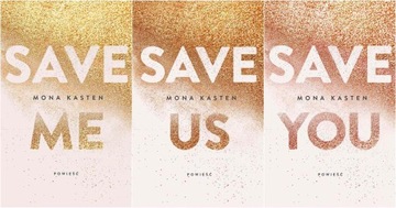 Cykl Maxton Hall SAVE ME + YOU + US KASTEN MONA Pakiet