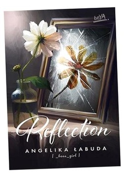REFLECTION ANGELIKA ŁABUDA