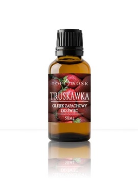 Zapach do świec wosku parafiny olejek zapachowy TRUSKAWKA 50ml