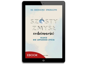 Шестое чувство повседневной жизни. Ключ к