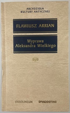 Wyprawa Aleksandra Wielkiego Flawiusz Arrian
