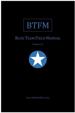 Blue Team Field Manual (BTFM): 2 Alan J White BOOK KSIĄŻKA