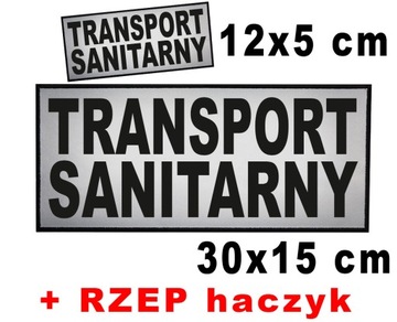 TRANSPORT SANITARNY - 2 naszywki emblematy odblaskowe 12x5cm, 30x15cm RZEP
