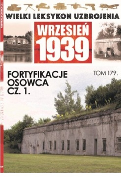 Wielki Leksykon Uzbrojenia Wrzesień 1939 Tom 179