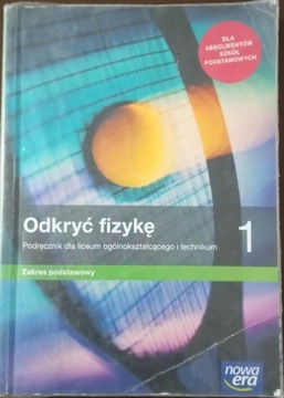 Odkryć fizykę 1. Podręcznik LO i technikum. ZP Braun, Śliwa UŻYWANY