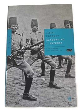 Szyderstwo i przemoc Albert Cossery