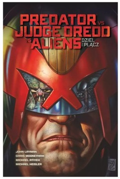 Predator vs. Judge Dredd vs. Aliens Dziel i plącz