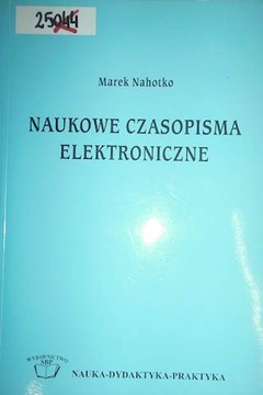 Naukowe czasopisma elektroniczne - Marek. Nahotko