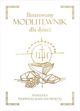 Ilustrowany modlitewnik dla dzieci Komunia Święta