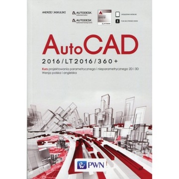 AutoCAD 2016/LT2016/360+. Kurs projektowania parametrycznego 2D i 3D U
