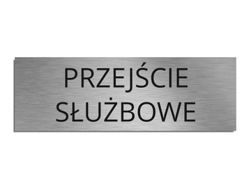 Tabliczka na drzwi PRZEJŚCIE SŁUŻBOWE samoprzylepna srebrna 5x15cm