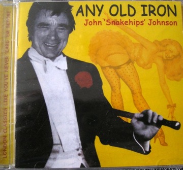 ANY OLD IRON - John Snakehips Johnson - CD
